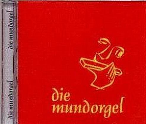 Vorderes Coverbild Die Mundorgel - Die CD