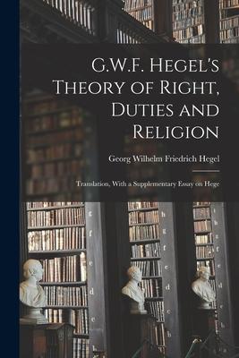 Vorderes Coverbild G.W.F. Hegel's Theory of Right, Duties and Religion