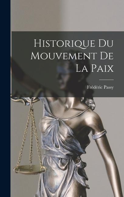 Vorderes Coverbild Historique Du Mouvement De La Paix