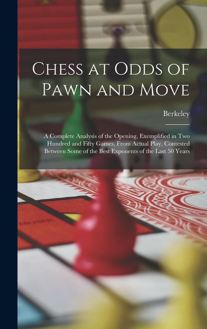 Vorderes Coverbild Chess at Odds of Pawn and Move