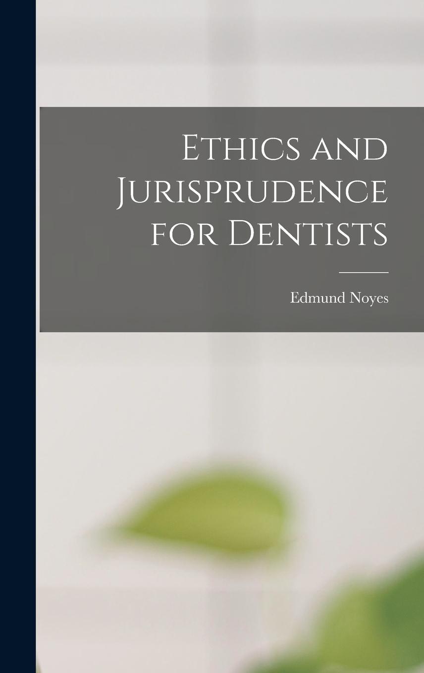 Vorderes Coverbild Ethics and Jurisprudence for Dentists