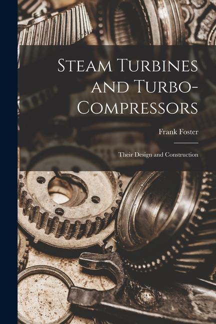 Vorderes Coverbild Steam Turbines and Turbo-compressors