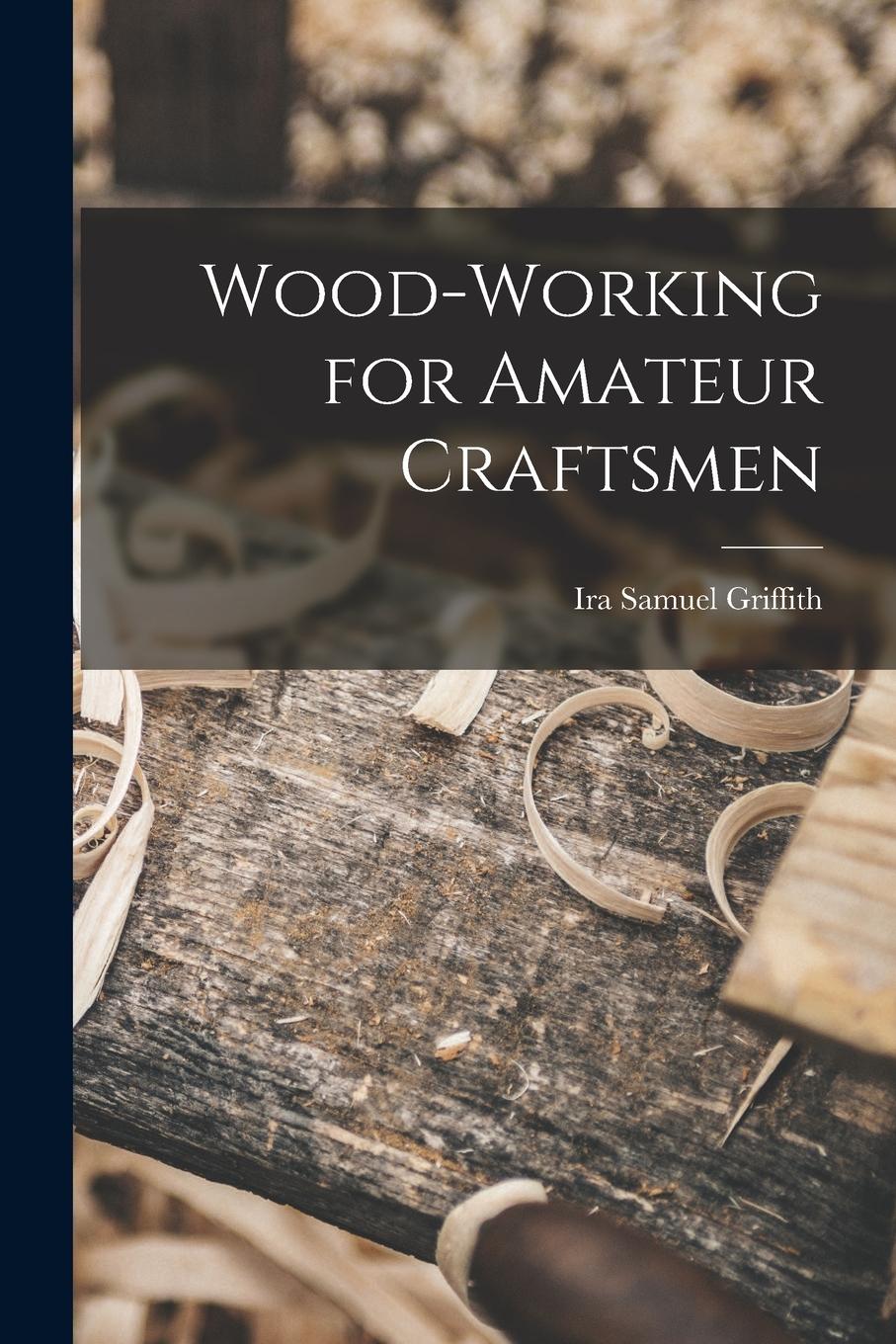 Vorderes Coverbild Wood-working for Amateur Craftsmen