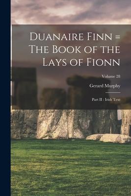 Vorderes Coverbild Duanaire Finn = The Book of the Lays of Fionn: Part II: Irish Text; Volume 28
