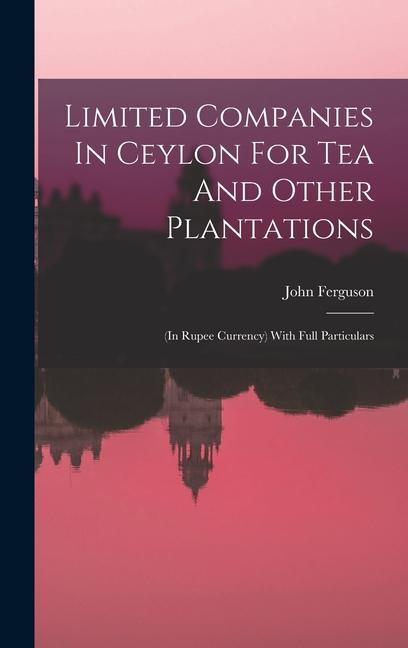 Vorderes Coverbild Limited Companies In Ceylon For Tea And Other Plantations