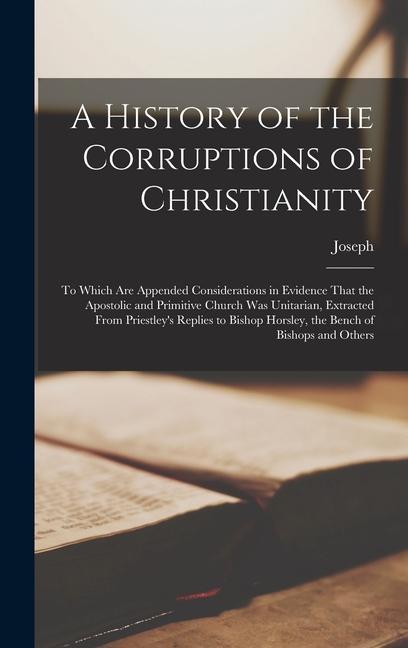 Vorderes Coverbild A History of the Corruptions of Christianity