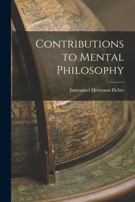 Vorderes Coverbild Contributions to Mental Philosophy