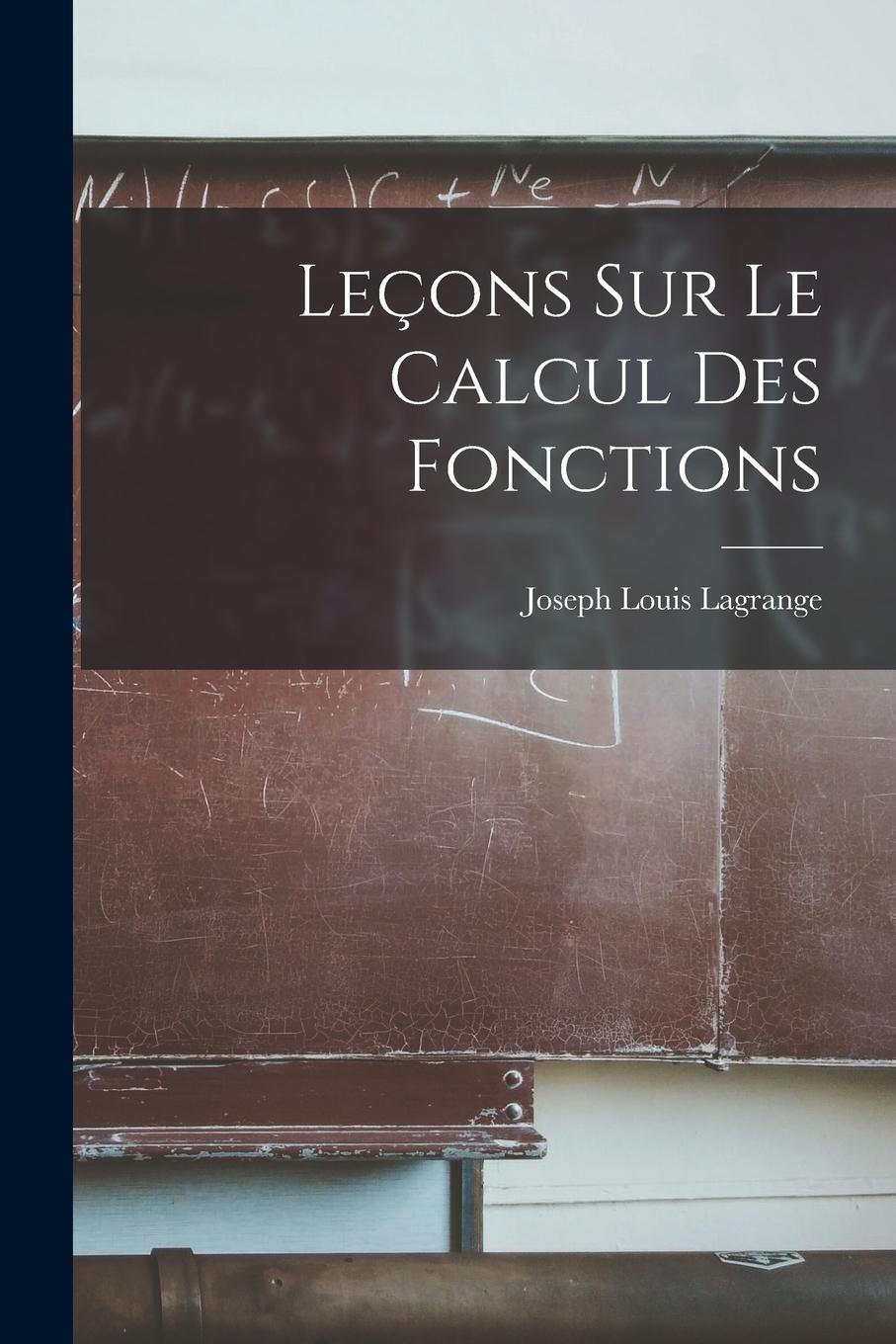 Vorderes Coverbild Leçons Sur Le Calcul Des Fonctions