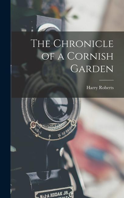 Vorderes Coverbild The Chronicle of a Cornish Garden
