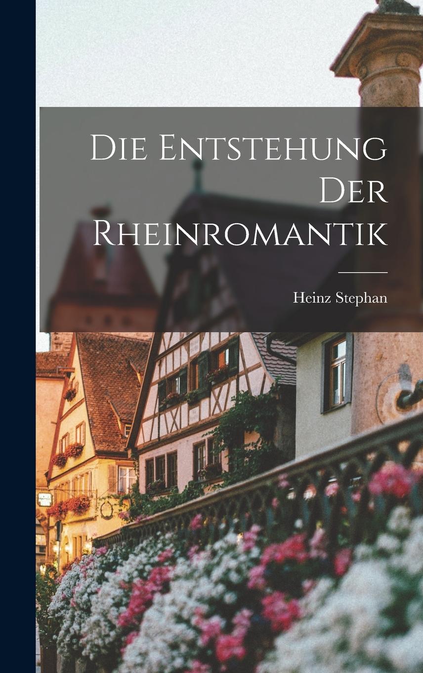Vorderes Coverbild Die Entstehung Der Rheinromantik
