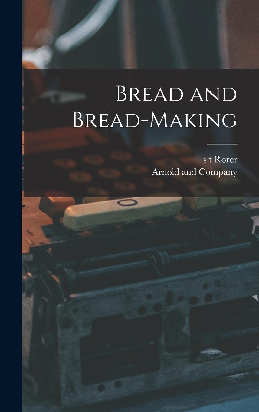 Vorderes Coverbild Bread and Bread-Making