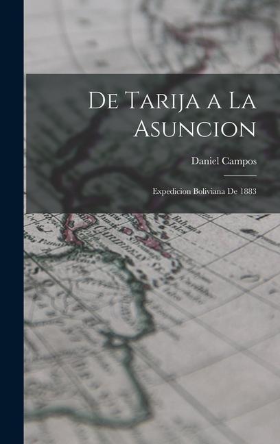 Vorderes Coverbild De Tarija a La Asuncion