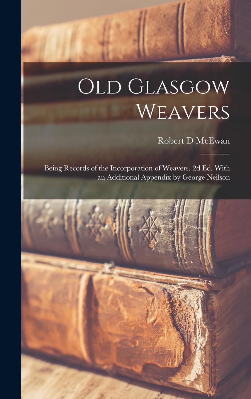Vorderes Coverbild Old Glasgow Weavers