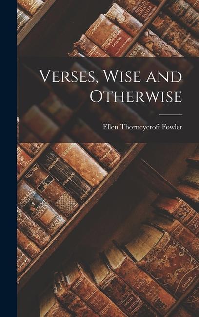 Vorderes Coverbild Verses, Wise and Otherwise