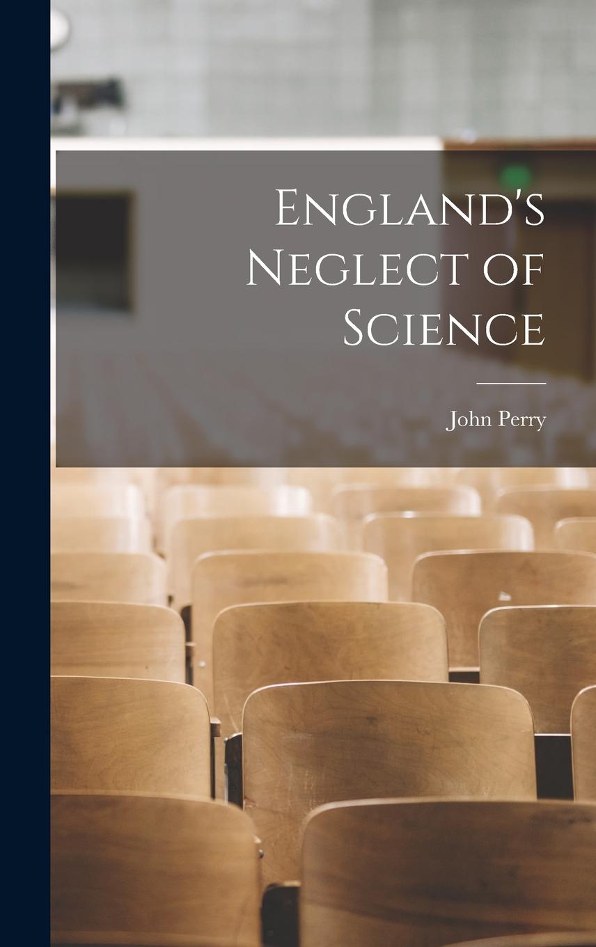 Vorderes Coverbild England's Neglect of Science