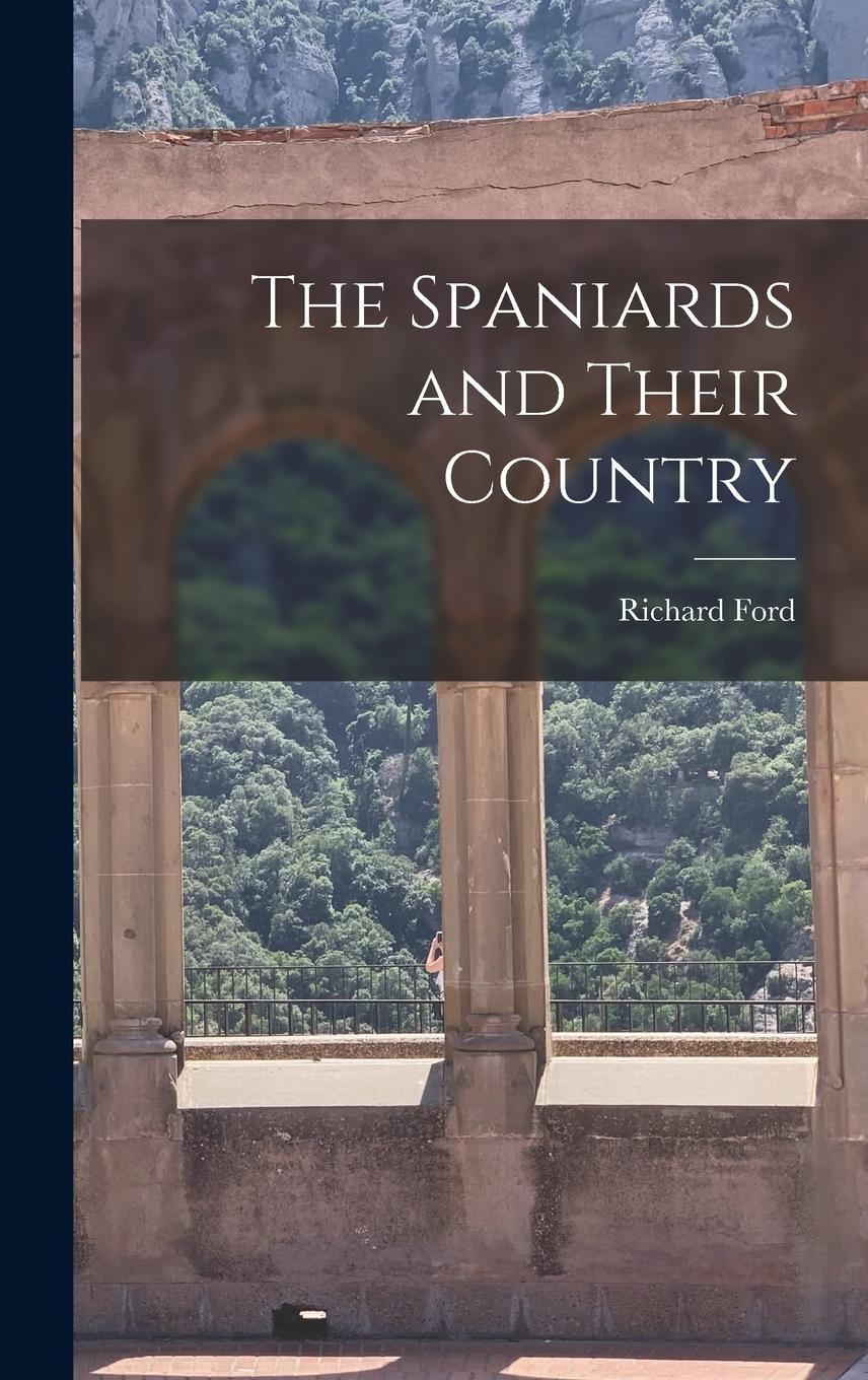 Vorderes Coverbild The Spaniards and Their Country