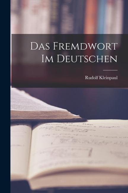Vorderes Coverbild Das Fremdwort im Deutschen