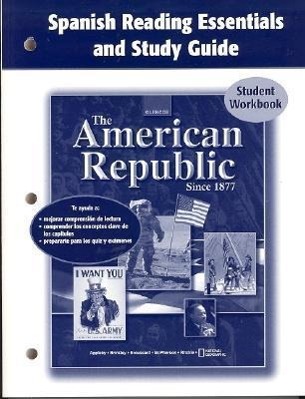 Vorderes Coverbild The American Republic Since 1877 Spanish Reading Essentials and Study Guide Student Workbook