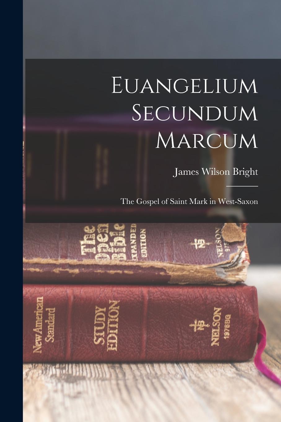 Vorderes Coverbild Euangelium Secundum Marcum: The Gospel of Saint Mark in West-Saxon