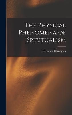 Vorderes Coverbild The Physical Phenomena of Spiritualism