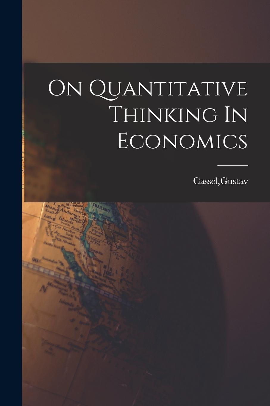 Vorderes Coverbild On Quantitative Thinking In Economics