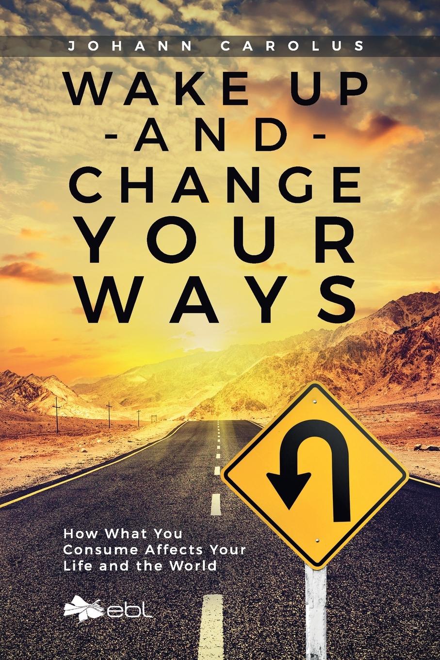 Vorderes Coverbild Wake Up and Change Your Ways