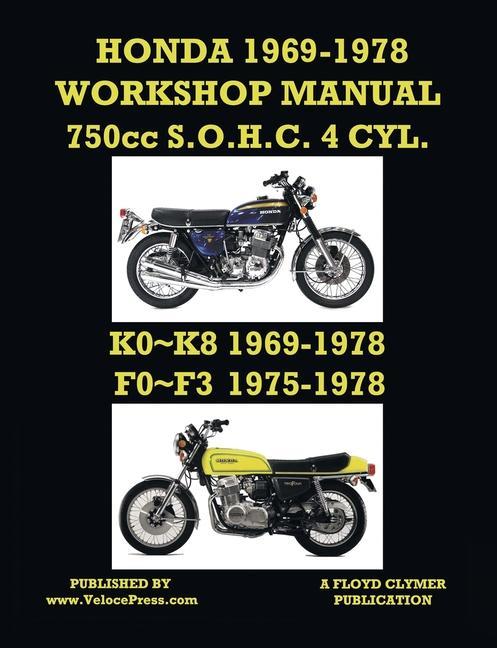 Vorderes Coverbild HONDA 1969-1978 WORKSHOP MANUAL 750cc SOHC 4 CYLINDER K0 K8 & F0 F3