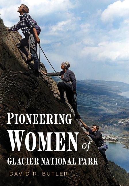Vorderes Coverbild Pioneering Women of Glacier National Park
