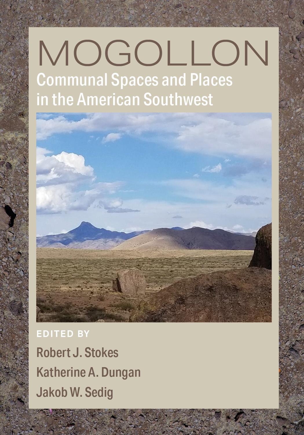 Vorderes Coverbild Mogollon Communal Spaces and Places in the Greater American Southwest