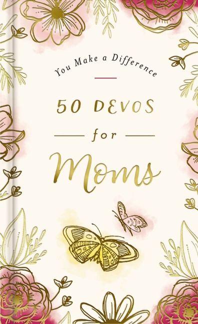 Vorderes Coverbild You Make a Difference: 50 Devos for Moms