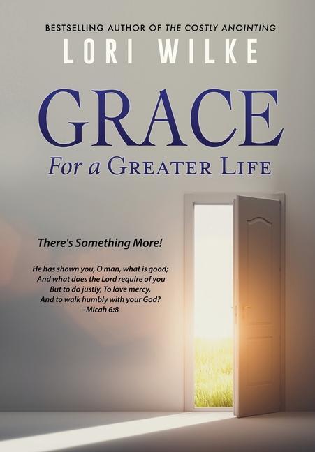 Vorderes Coverbild Grace for a Greater Life: There's Something More!
