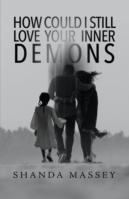 Vorderes Coverbild How Could I Still Love Your Inner Demons