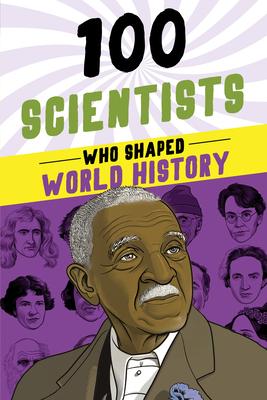 Vorderes Coverbild 100 Scientists Who Shaped World History