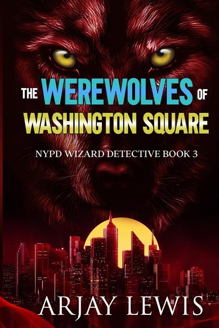 Vorderes Coverbild The Werewolves Of Washington Square
