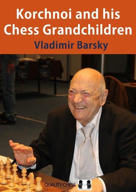 Vorderes Coverbild Korchnoi and His Chess Grandchildren