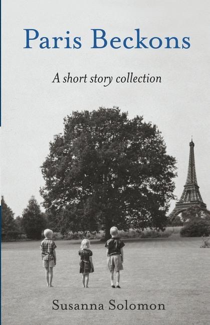 Vorderes Coverbild Paris Beckons: A Short Story Collection