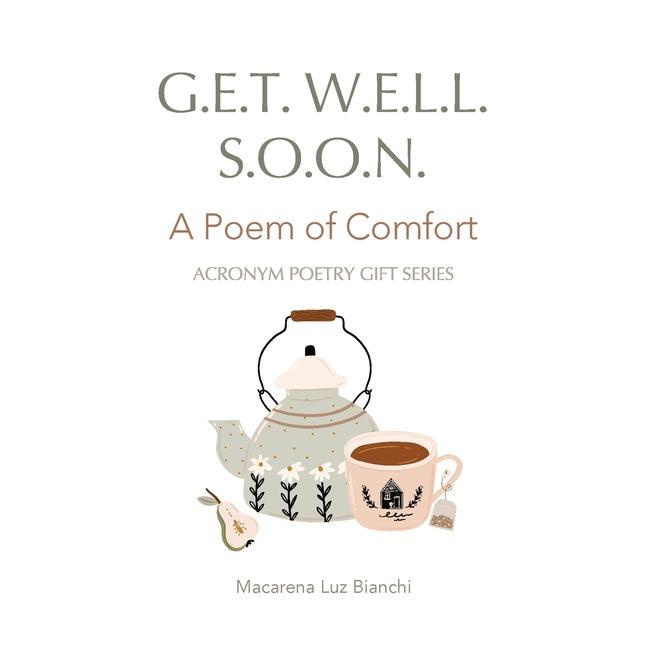Vorderes Coverbild Get Well Soon: A Poem of Comfort