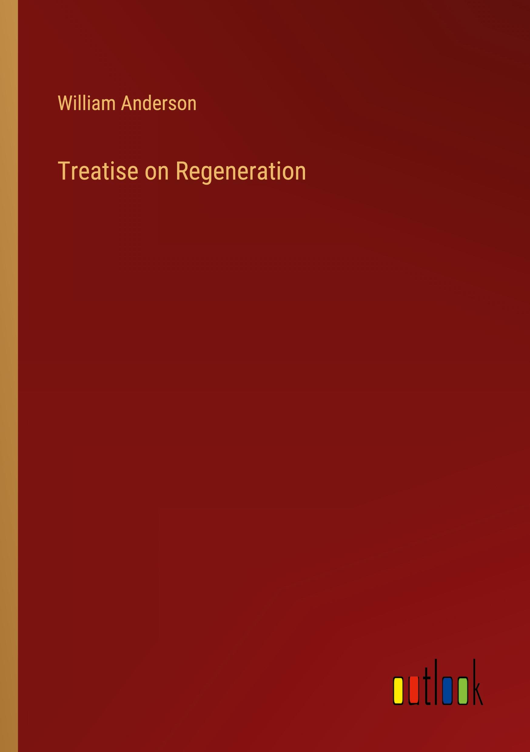 Vorderes Coverbild Treatise on Regeneration
