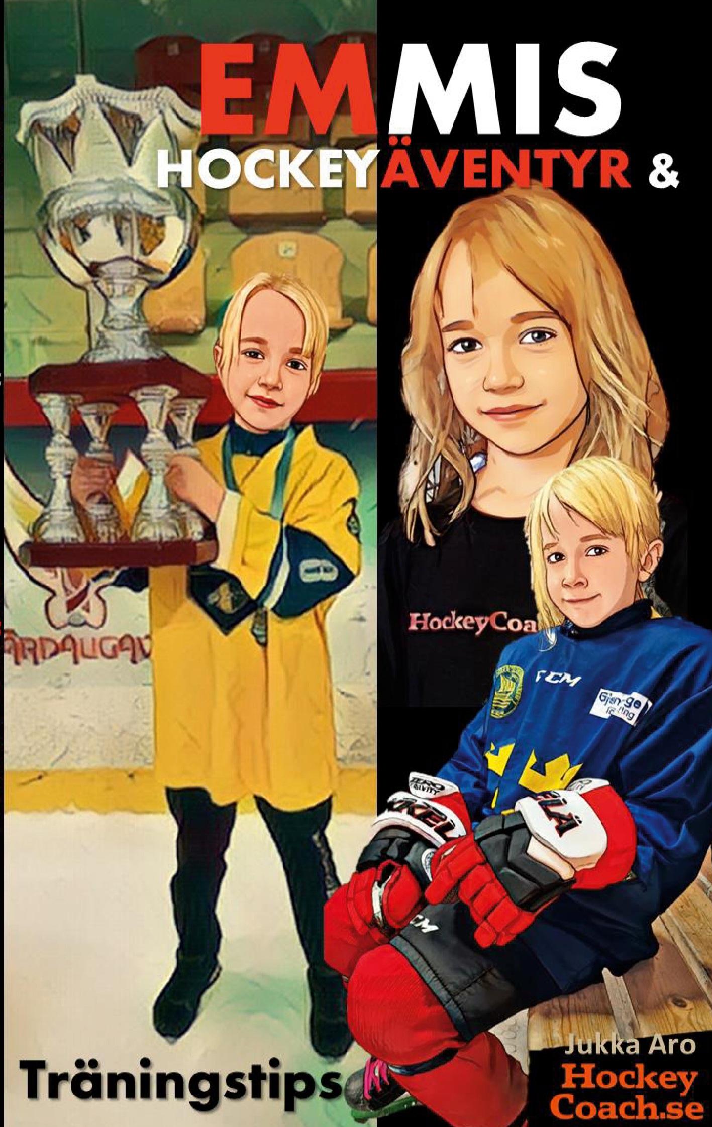 Vorderes Coverbild Emmis Hockeyäventyr och Träningstips