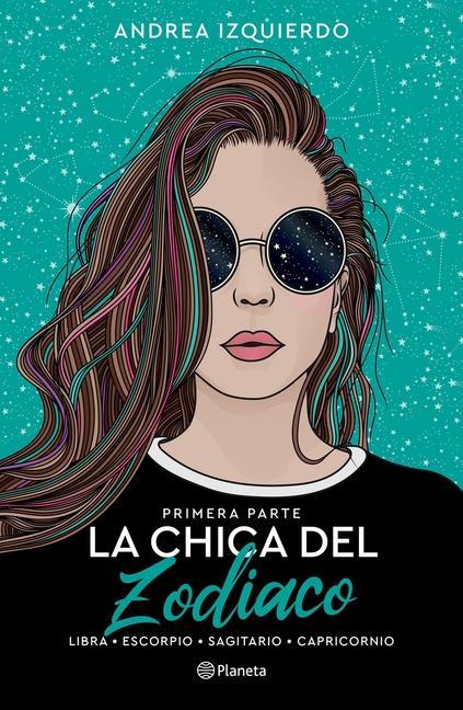 Vorderes Coverbild La Chica del Zodiaco. Primera Parte