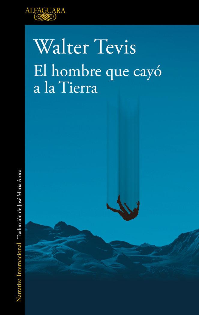Vorderes Coverbild El Hombre Que Cayó a la Tierra / Man Who Fell to Earth