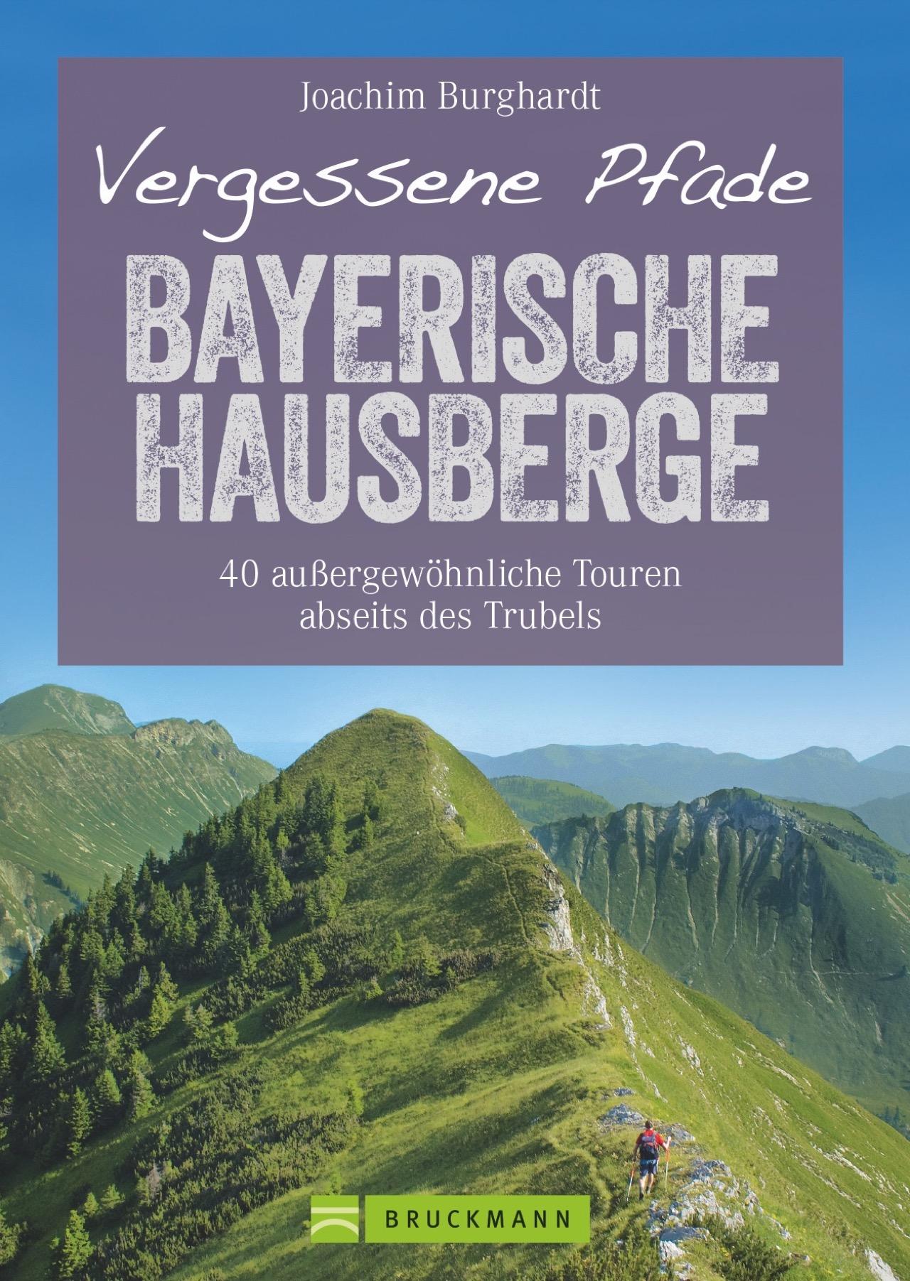 Vorderes Coverbild Vergessene Pfade Bayerische Hausberge