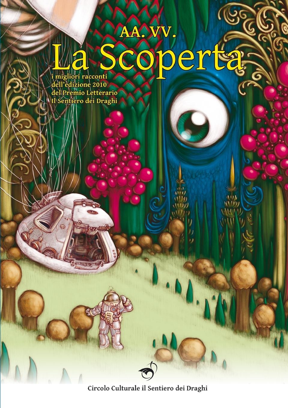 Vorderes Coverbild La Scoperta - Premio Letterario SdD 2010
