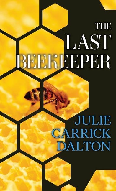 Vorderes Coverbild The Last Beekeeper