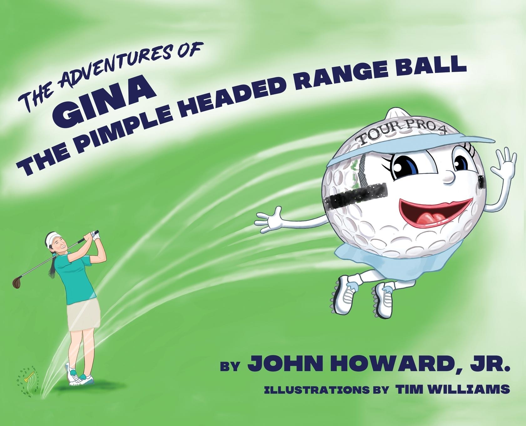Vorderes Coverbild The Adventures of Gina The Pimple Headed Range Ball
