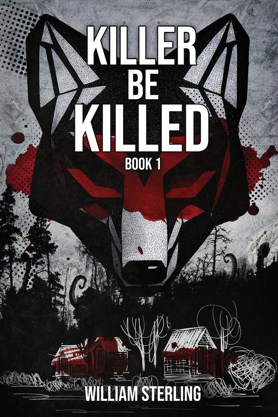 Vorderes Coverbild Killer Be Killed