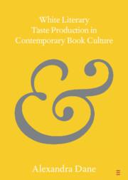 Vorderes Coverbild White Literary Taste Production in Contemporary Book Culture