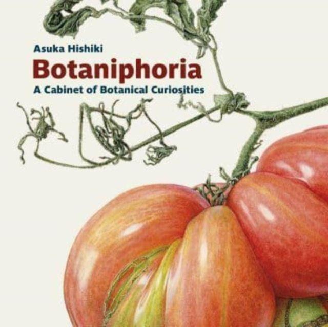 Vorderes Coverbild Botaniphoria: A Cabinet of Botanical Curiosities