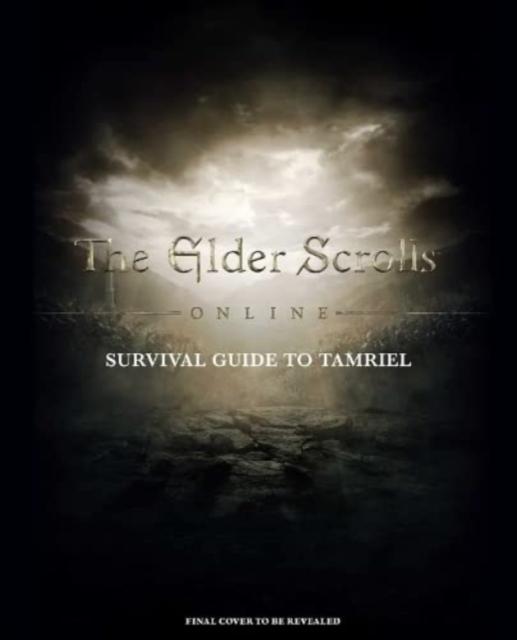 Vorderes Coverbild The Elder Scrolls: The Official Survival Guide to Tamriel