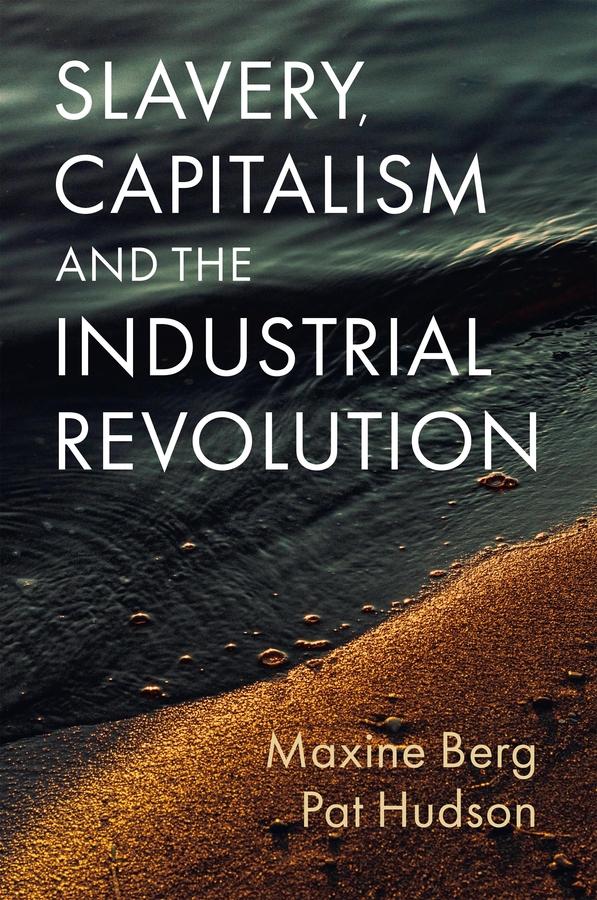 Vorderes Coverbild Slavery, Capitalism and the Industrial Revolution